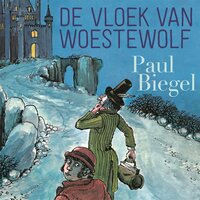 De vloek van Woestewolf - Paul Biegel