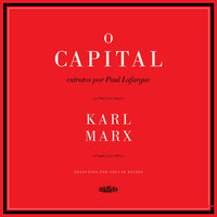 O capital - Paul Lafargue, Karl Marx