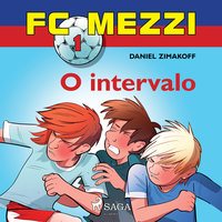 FC Mezzi 1: O intervalo - Daniel Zimakoff