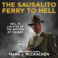 The Sausalito Ferry to Hell - Mark J.McCracken