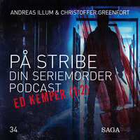 På Stribe - din seriemorderpodcast (Ed Kemper 1:2) - Christoffer Greenfort, Andreas Illum