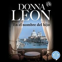 En el nombre del hijo - Donna Leon