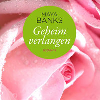 ⚠️ Geheim verlangen - Maya Banks