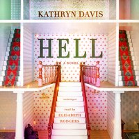 Hell: A Novel - Kathryn Davis