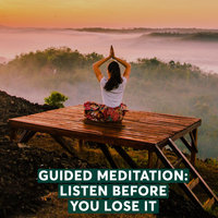 Guided Meditation: Listen Before You Lose it - Joyce Lim