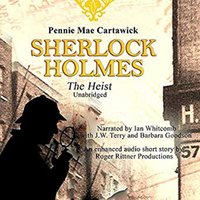 Sherlock Holmes: The Heist - Pennie Mae Cartawick