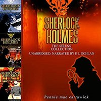 Sherlock Holmes: The Sirens Collection - Pennie Mae Cartawick