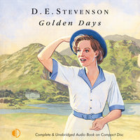 Golden Days - D.E. Stevenson