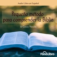 Pequeño Metodo para Comprender la Biblia - Conny Mendez