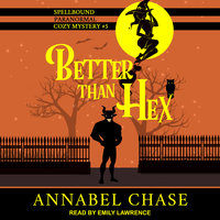 Better Than Hex - Annabel Chase