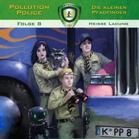 Pollution Police: Heiße Ladung - Markus Topf