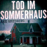 Tod im Sommerhaus - Åke Smedberg