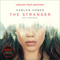 The Stranger (De vreemde): Iedereen heeft geheimen: Iedereen heeft geheimen - Harlan Coben