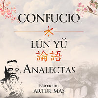 Analectas: Lún Yǔ - Confucio
