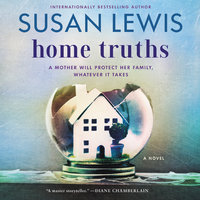 Home Truths: A Novel - Susan Lewis