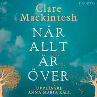 När allt är över - Clare Mackintosh