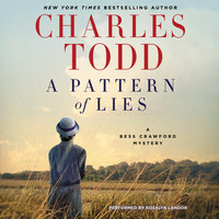 A Pattern of Lies: A Bess Crawford Mystery - Charles Todd