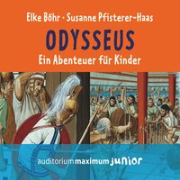 Odysseus - Ein Abenteuer für Kinder - Elke Böhr
