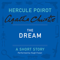 The Dream: A Hercule Poirot Short Story - Agatha Christie