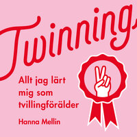 Twinning - Hanna Mellin