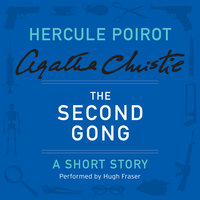 The Second Gong: A Hercule Poirot Short Story - Agatha Christie