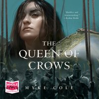 The Queen of Crows: Sacred Throne 2 - Myke Cole