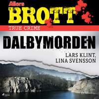 Dalbymorden - Lars Klint, Lina Svensson