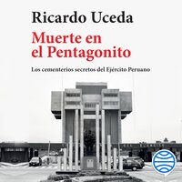 Muerte en el pentagonito - Ricardo Uceda