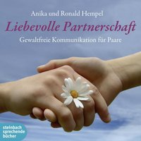 Liebevolle Partnerschaft - Anika Hempel, Roland Hempel