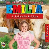 Emilia, Die Mädels vom Reiterhof - 4: Stallwache für Lilian - Karla Schniering