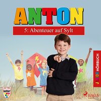 Anton, 5: Abenteuer auf Sylt (Ungekürzt) - Elsegret Ruge