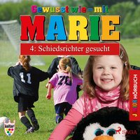 Gewusst wie - mit Marie, 4: Schiedsrichter gesucht (Ungekürzt) - Heike Wendler