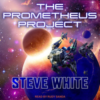 The Prometheus Project - Steve White