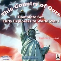 This Country of Ours: Early Explorers to World War I; Complete Set - Henrietta Elizabeth Marshall
