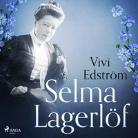 Selma Lagerlöf - Vivi Edström