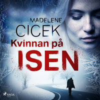 Kvinnan på isen - Madelene Cicek