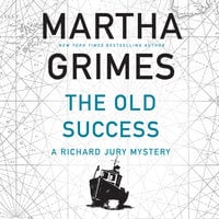 The Old Success - Martha Grimes