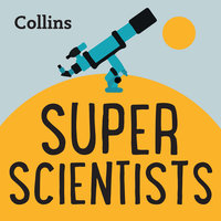 Super Scientists: For ages 7–11 - Various