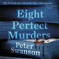 Eight Perfect Murders: A Novel - Peter Swanson