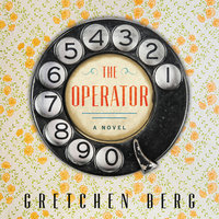 The Operator: A Novel - Gretchen Berg