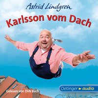 Karlsson vom Dach: Ungekürzte Lesung - Astrid Lindgren