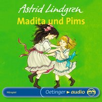Madita und Pims: Hörspiel - Astrid Lindgren