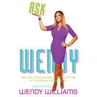 Ask Wendy - Wendy Williams