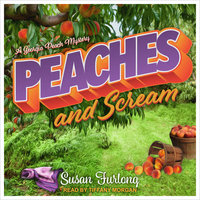 Peaches and Scream - Susan Furlong