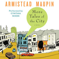 More Tales of the City - Armistead Maupin