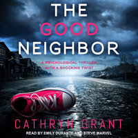 The Good Neighbor - Cathryn Grant