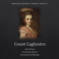 Count Cagliostro (Moonlit Tales of the Macabre: Small Bites Book 2) - Alexei Tolstoy