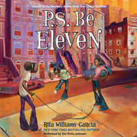 P.S. Be Eleven - Rita Williams-Garcia