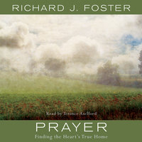 Prayer - Richard J. Foster