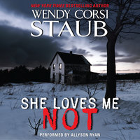 She Loves Me Not - Wendy Corsi Staub